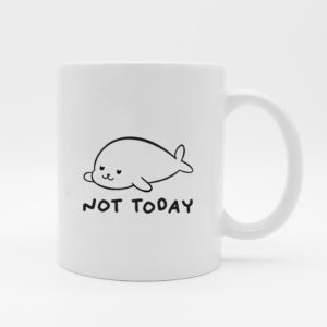 Tasse not today